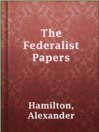 Cover image for The Federalist Papers
